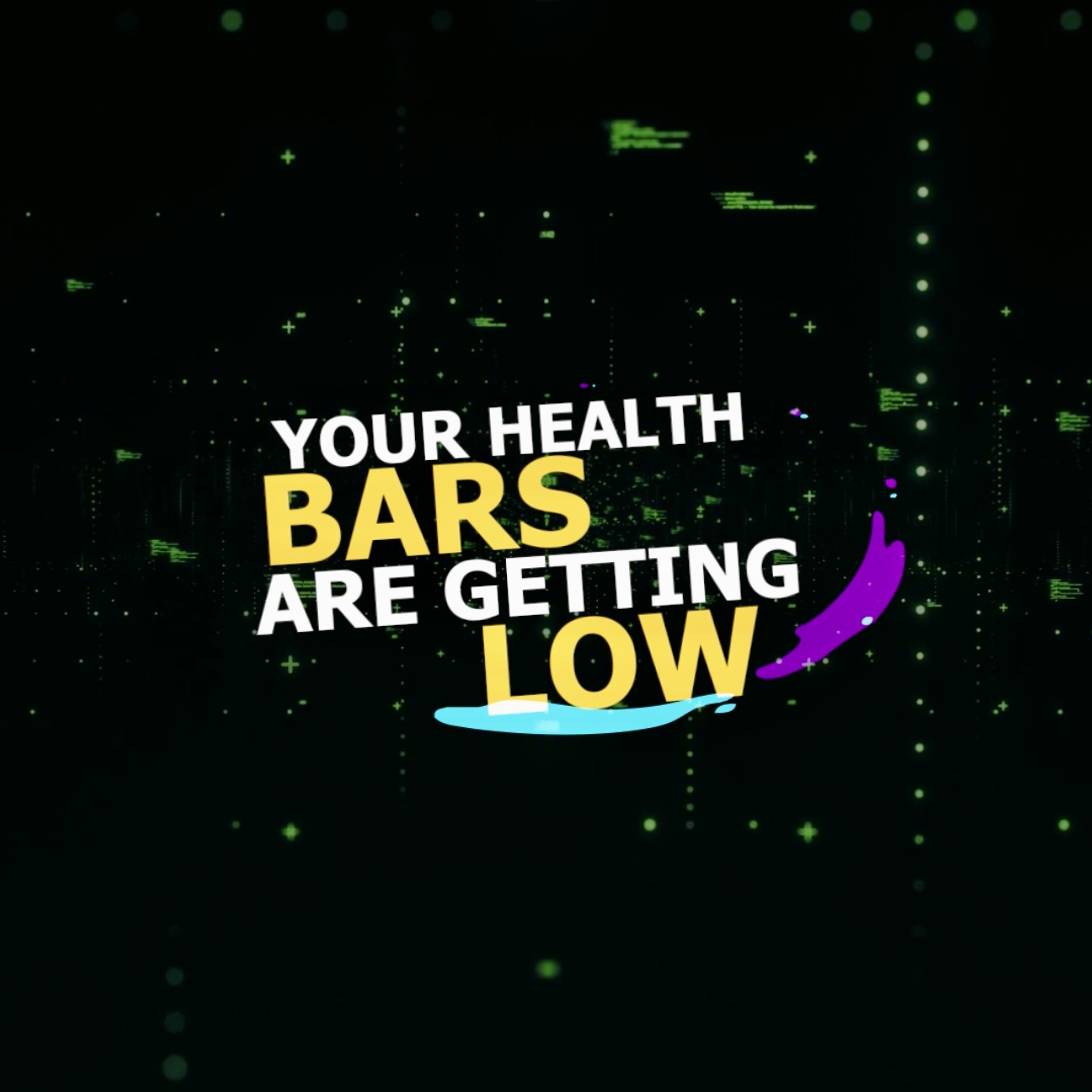 Still from While In My Care 2021 With outer space as a background the words “Your health bars are getting low” are centered. The block lettered  words are stacked on top of each other with the word “Low” alone at the bottom right. It is larger than the ot